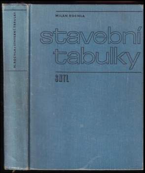 Milan Rochla: Stavební tabulky