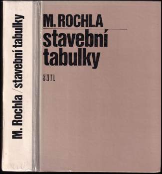 Milan Rochla: Stavební tabulky