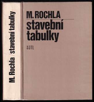 Milan Rochla: Stavební tabulky