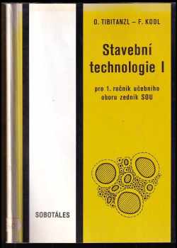 Otomar Tibitanzl: Stavební technologie I