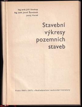 Jiří Soukup: Stavební výkresy pozemních staveb