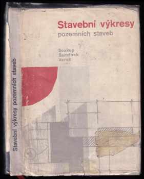 Jiří Soukup: Stavební výkresy pozemních staveb
