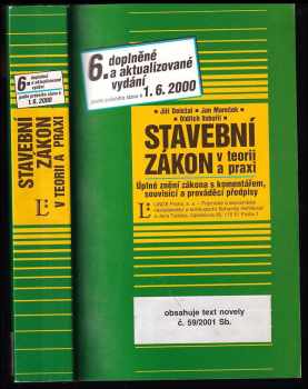 Jiří Doležal: Stavební zákon v teorii a praxi : podle stavu k 16.2000 : úplné znění zákona s komentářem, souvisící a prováděcí předpisy.