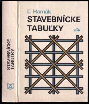 Ľuboš Hamák: Stavebnícke tabuľky