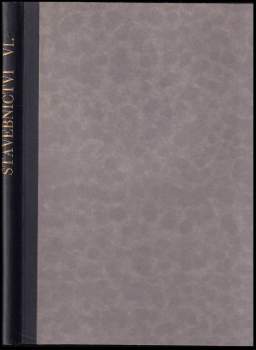 Stavebnictví  VI. KOMPLETNÍ ROČNÍK, čísla 1.-12.