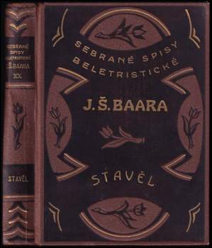 Jindřich Šimon Baar: Stavěl