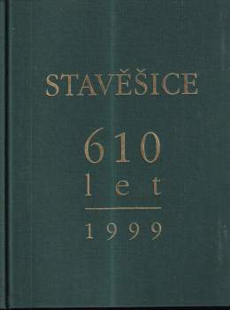 Stavěšice 610 let 1999