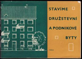 Stavíme družstevní a podnikové byty