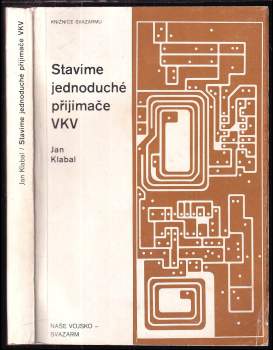 Jan Klabal: Stavíme jednoduché přijímače VKV