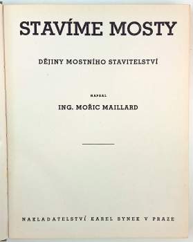 Mořic Maillard: Stavíme mosty