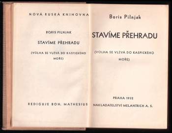 Boris Andrejevič Pil'njak: Stavíme přehradu