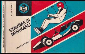 Miroslav Kolář: Stavíme si minikáru