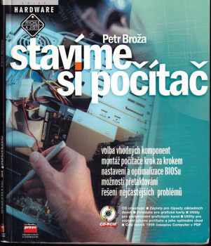 Petr Broža: Stavíme si počítač