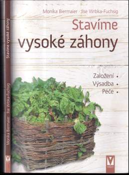 Monika Biermaier: Stavíme vysoké záhony