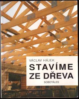 Václav Hájek: Stavíme ze dřeva