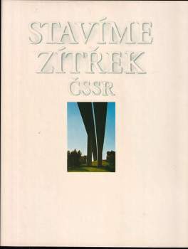 Stavíme zítřek ČSSR