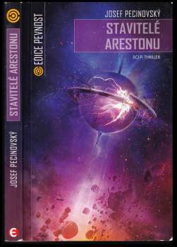 Josef Pecinovský: Stavitelé Arestonu