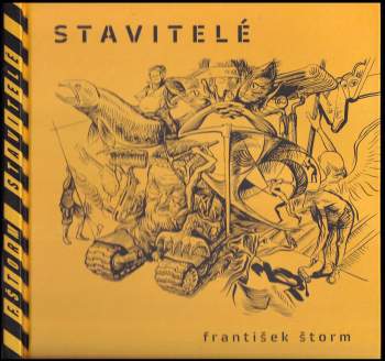 František Štorm: Stavitelé
