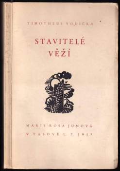 Timotheus Vodička: Stavitelé věží