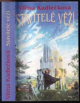 Vilma Kadlečková: Stavitelé věží