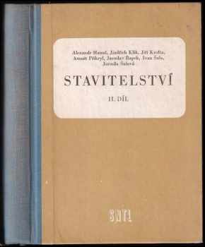 Stavitelství : 2 - učební text pro 2. ročník průmyslových škol stavebních - Alexander Hanuš (1960, Státní nakladatelství technické literatury) - ID: 728410