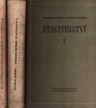 Stavitelství - Severin Ondřej, Antonín Skrbek (1954, Státní nakladatelství technické literatury) - ID: 698751