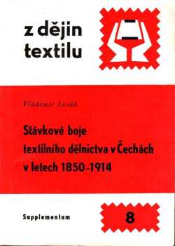 Stávkové boje textilního dělnictva v Čechách v letech 1850-1914