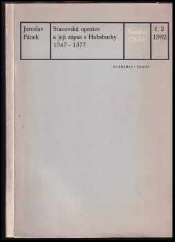 Stavovská opozice a její zápas s Habsburky 1547-1577