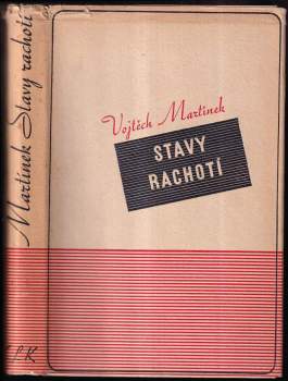 Vojtěch Martínek: Stavy rachotí