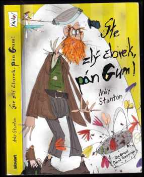 Ste zlý človek, pán Gum!
