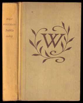 Stébla trávy : Výbor poesie a prózy - Walt Whitman (1956, Naše vojsko) - ID: 838838