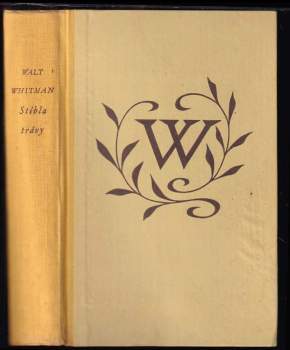 Stébla trávy : Výbor poesie a prózy - Walt Whitman (1956, Naše vojsko) - ID: 762833