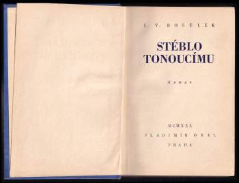 Jan Václav Rosůlek: Stéblo tonoucímu