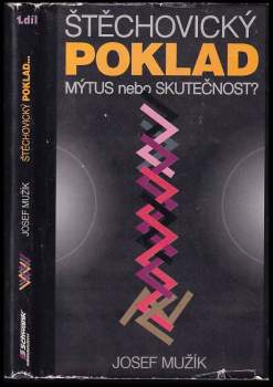 Štěchovický poklad, mýtus nebo skutečnost