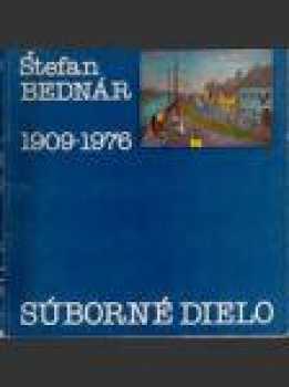 Štefan Bednár : 1909-1976