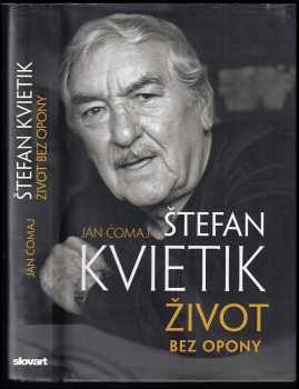 Štefan Kvietik : život bez opony