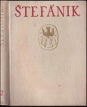 Edvard Beneš: Štefánik: Díl 1-2