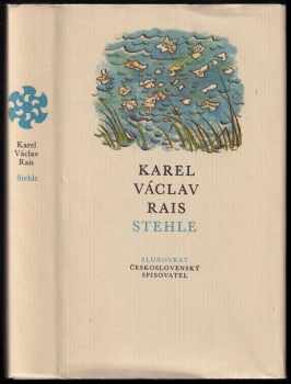 Stehle - Karel Václav Rais (1972, Československý spisovatel) - ID: 62324