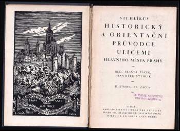 František Stehlík: Stehlíkův historický a orientační průvodce ulicemi hlavního města Prahy