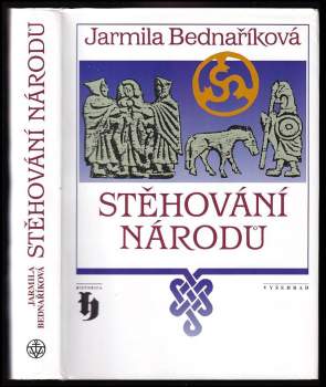 Jarmila Bednaříková: Stěhování národů