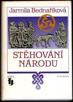 Stěhování národů - Jarmila Bednaříková (2007, Vyšehrad) - ID: 1146584