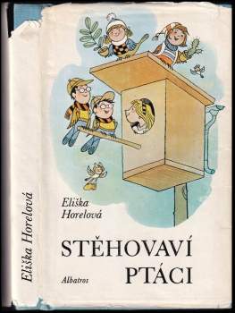 Eliška Horelová: Stěhovaví ptáci