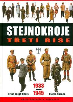 Stejnokroje Třetí říše 1933-1945
