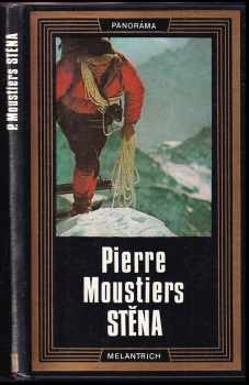 Stěna - Pierre Moustiers (1977, Melantrich) - ID: 628277