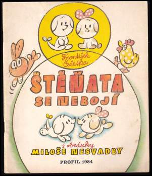 Štěňata se nebojí