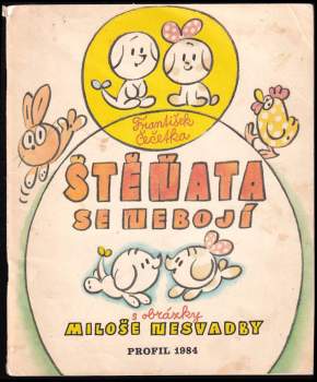 Štěňata se nebojí