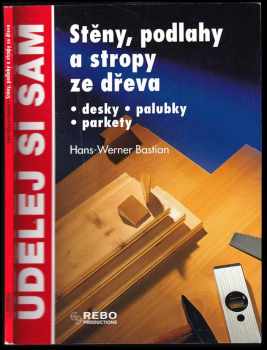 Stěny, podlahy a stropy ze dřeva