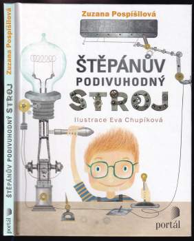 Zuzana Pospíšilová: Štěpánův podivuhodný stroj