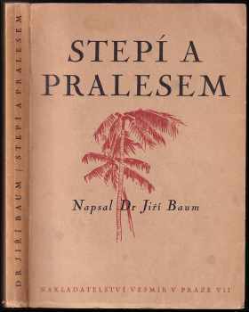 Stepí a pralesem