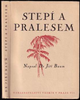 Stepí a pralesem